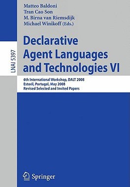 【预售】Declarative Agent Languages and Technologies VI: 6th
