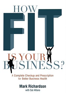 【预售】How Fit Is Your Business?: A Complete Checkup and