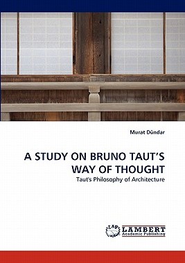 【预售】A Study on Bruno Taut's Way of Thought