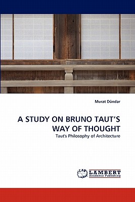 【预售】A Study on Bruno Taut's Way of Thought