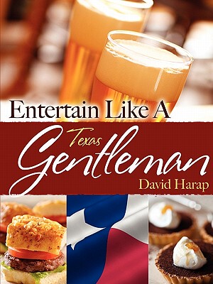 【预售】Entertain Like a Gentleman Texas Edition