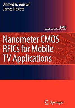【预售】Nanometer CMOS Rfics for Mobile TV Applications