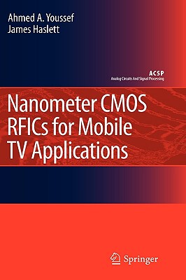【预售】Nanometer CMOS Rfics for Mobile TV Applications