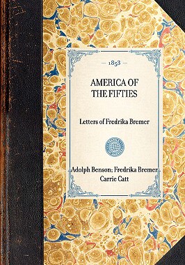 【预售】America of the Fifties: Letters of Fredrika Bremer: