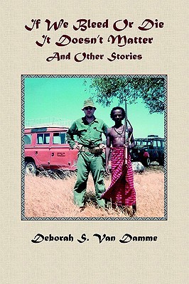 【预售】If We Bleed or Die It Doesn't Matter and Other