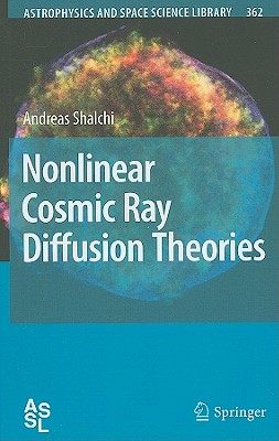 【预售】Nonlinear Cosmic Ray Diffusion Theories
