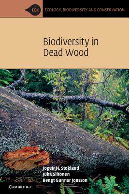 【预售】Biodiversity in Dead Wood. by Jogeir N. Stokland