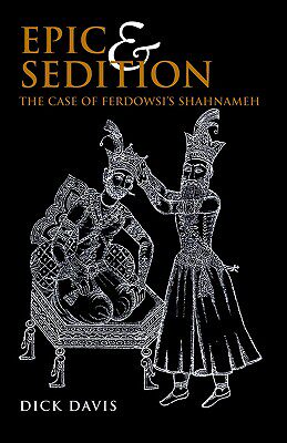 【预售】Epic and Sedition: The Case of Ferdowsi's Shahnameh