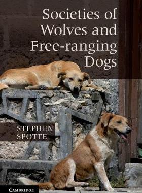 【预售】Societies of Wolves and Free-Ranging Dogs. by