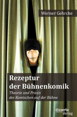 【预售】Rezeptur Der B Hnenkomik: Theorie Und Praxis Des