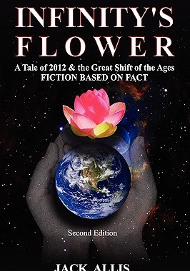 【预售】Infinity's Flower: A Tale of 2012 & the Great Shift
