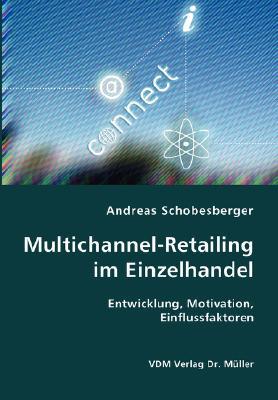 【预售】Multichannel-Retailing Im Einzelhandel- Entwicklung