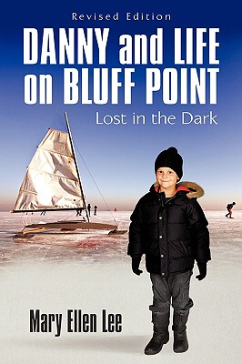 【预售】Danny and Life on Bluff Point: Lost in the Dark