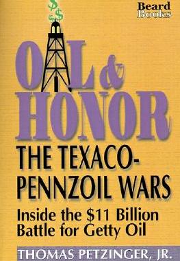 【预售】Oil & Honor: The Texaco-Pennzoil Wars; Inside the