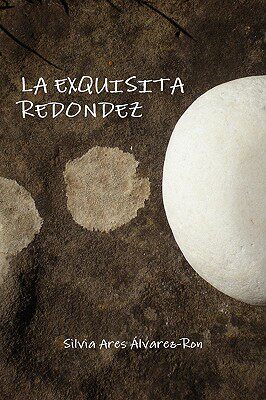 【预售】La Exquisita Redondez