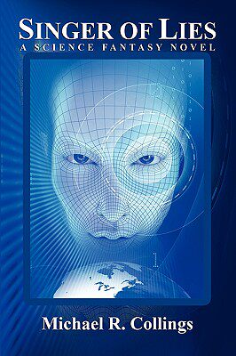 【预售】Singer of Lies: A Science Fantasy Novel