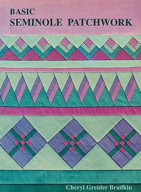 【预售】Basic Seminole Patchwork - Print on Demand Edition