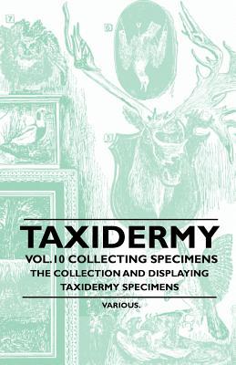 【预售】Taxidermy Vol.10 Collecting Specimens - The