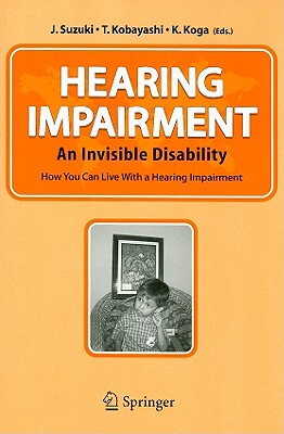 【预售】Hearing Impairment: An Invisible Disability: How You