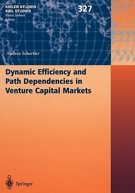 【预售】Dynamic Efficiency and Path Dependencies in Venture
