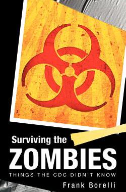 【预售】Surviving the Zombies: Things the CDC Didn't Know