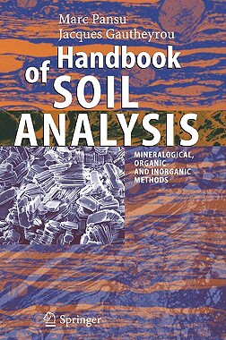 【预售】Handbook of Soil Analysis: Mineralogical, Organic