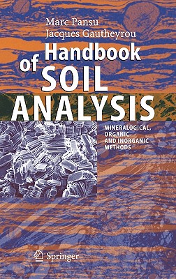【预售】Handbook of Soil Analysis: Mineralogical, Organic