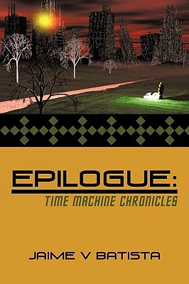 【预售】Epilogue: Time Machine Chronicles