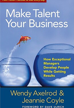 【预售】Make Talent Your Business: How Exceptional Managers