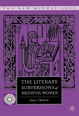 【预售】The Literary Subversions of Medieval Women