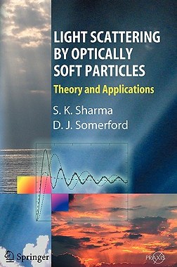 【预售】Light Scattering by Optically Soft Particles: Theory