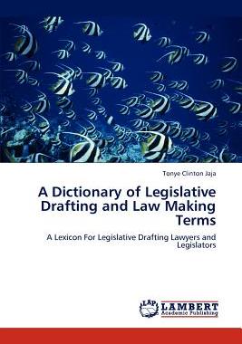 【预售】A Dictionary of Legislative Drafting and Law Making
