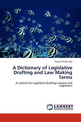 【预售】A Dictionary of Legislative Drafting and Law Making