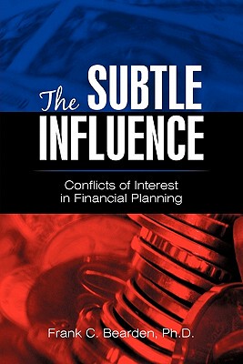 【预售】The Subtle Influence: Conflicts of Interest in