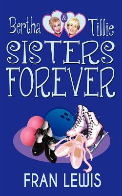 【预售】Bertha and Tillie - Sisters Forever
