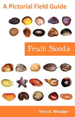 【预售】Fruit Seeds: A Pictorial Field Guide