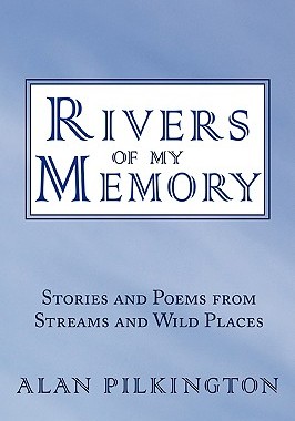 【预售】Rivers of My Memory: Stories and Poems from Streams