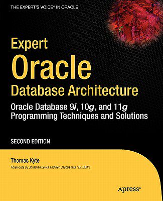 【预售】Expert Oracle Database Architecture: Oracle Database