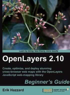 【预售】Openlayers 2.10 Beginner's Guide