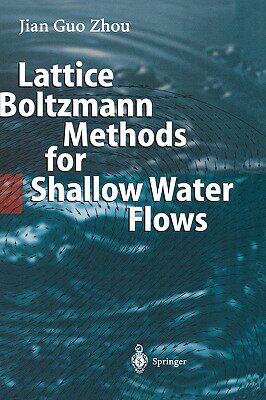 【预售】Lattice Boltzmann Methods for Shallow Water Flows