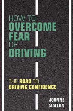 【预售】How to Overcome Fear of Driving: The Road to Driving