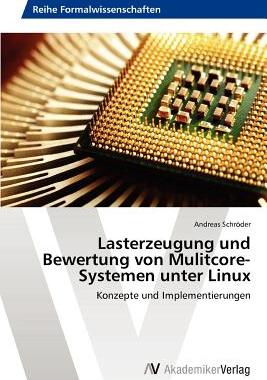【预售】Lasterzeugung Und Bewertung Von Mulitcore-Systemen