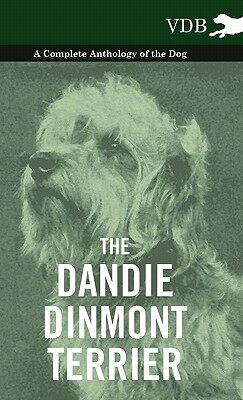 【预售】The Dandie Dinmont Terrier - A Complete Anthology of