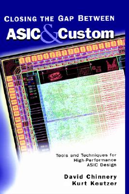 【预售】Closing the Gap Between ASIC & Custom: Tools and