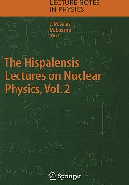【预售】The Hispalensis Lectures on Nuclear Physics, Vol. 2