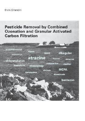 【预售】Pesticide Removal by Combined Ozonation and Granular