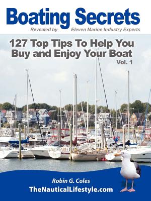 【预售】Boating Secrets: 127 Top Tips to Help You Buy and