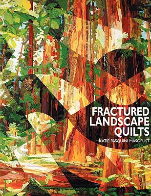 【预售】Fractured Landscape Quilts - Print on Demand