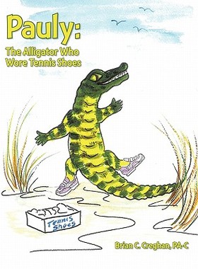 【预售】Pauly: The Alligator Who Wore Tennis Shoes