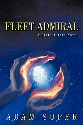 【预售】Fleet Admiral: A Protectorate Novel